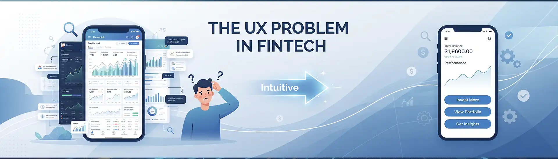 The UX Problem in Fintech: Why Financial Apps Should Be Easier to Use - Banner Image